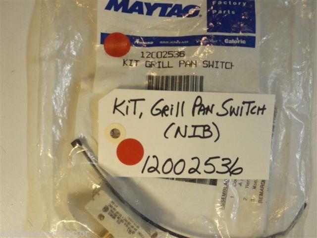 Maytag Jenn Air Stove 12002536 Kit, Grill Pan Switch NEW IN BOX Maytag Jenn Air Stove 12002536 Kit, Grill Pan Switch NEW IN BOX